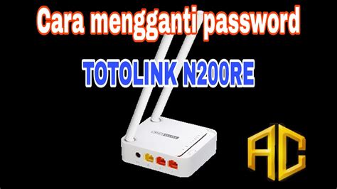 lupa password router totolink